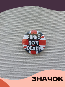 Значок 37 мм, Punks not dead! металлический, круглый, 006477