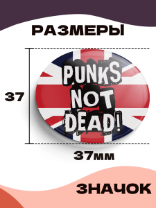 Значок 37 мм, Punks not dead! металлический, круглый, 006477